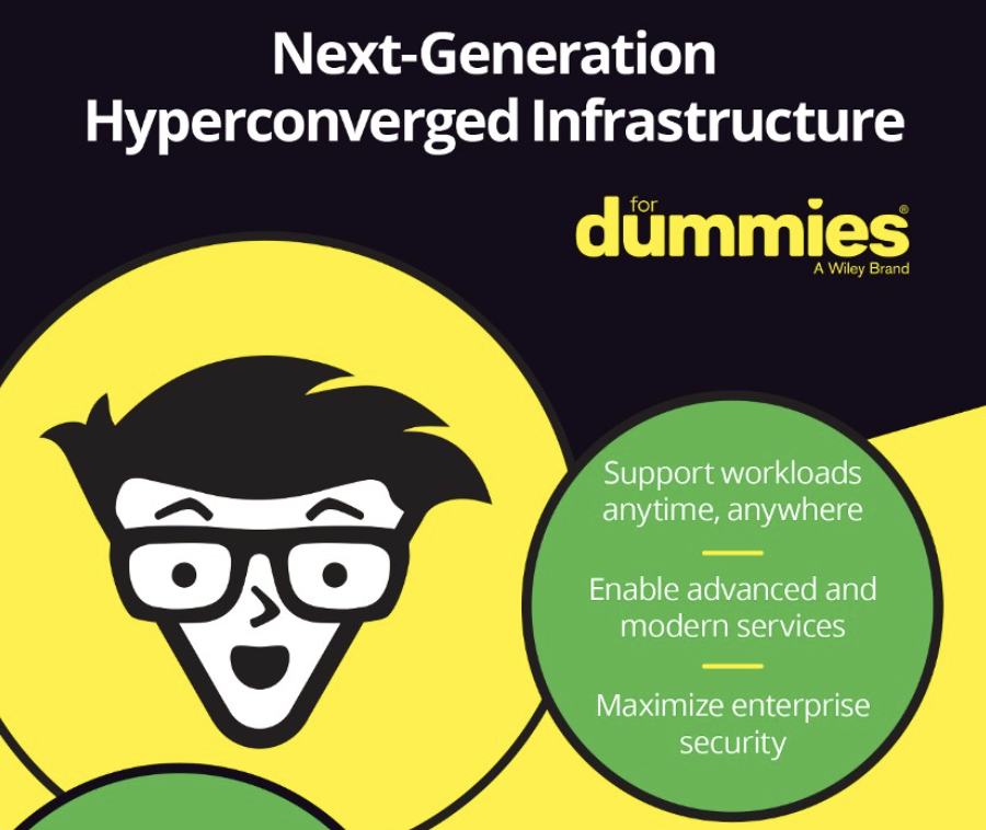 Next Generation Hyperconverged Infrastructure for Dummies