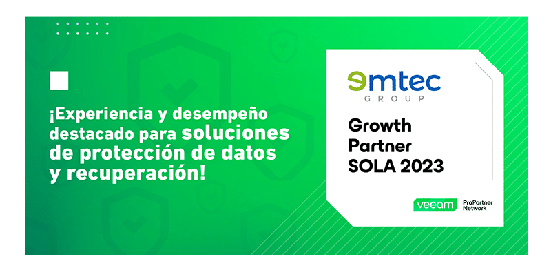 Emtec Group recibe premio Growth Partner SOLA de Veeam